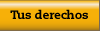 Tus derechos